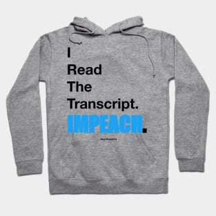 I Read The Transcript. IMPEACH. (Black/Blue) Hoodie